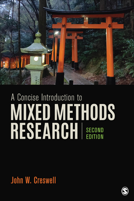 A Concise Introduction to Mixed Methods Research By John W. Creswell Cover Image