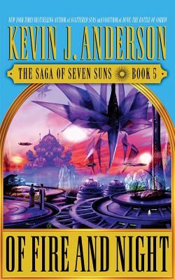 Of Fire and Night (Saga of Seven Suns #5) By Kevin J. Anderson, David Colacci (Read by) Cover Image