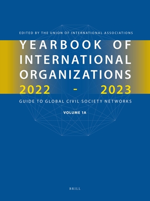 Yearbook of International Organizations 2023-2024, Volumes 1a & 1b