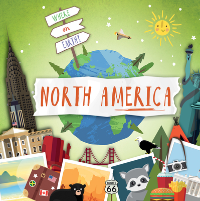 North America (Where on Earth?) By Shalini Vallepur Cover Image
