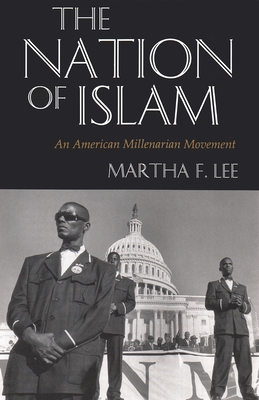 The Nation of Islam: An American Millenarian Movement (Contemporary Issues in the Middle East)