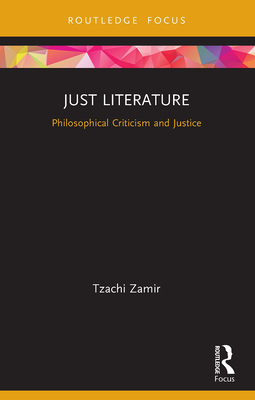 Just Literature: Philosophical Criticism and Justice Cover Image