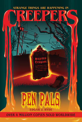Creepers: Pen Pals By Edgar J. Hyde, Chloe Tyler (Illustrator) Cover Image