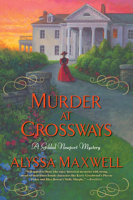 Murder at Crossways (A Gilded Newport Mystery #7) By Alyssa Maxwell Cover Image