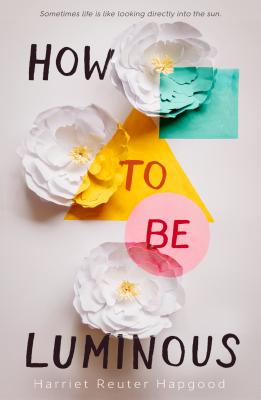 How to Be Luminous Cover Image