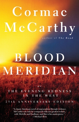 Blood Meridian - (vintage International) By Cormac Mccarthy