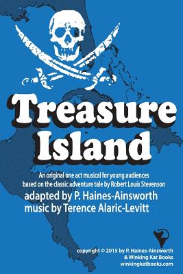 Treasure Island: a one act musical adaptation for young audiences: a one act musical adaptation for young audiences Cover Image