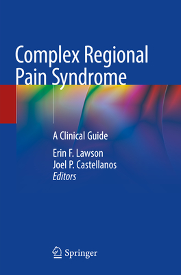 Complex Regional Pain Syndrome: A Clinical Guide Cover Image