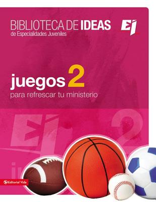 Biblioteca de ideas: Juegos 2 (Especialidades Juveniles / Biblioteca de Ideas) By Youth Specialties Cover Image