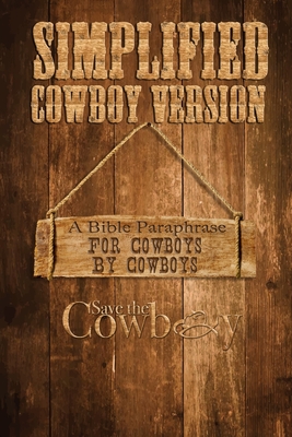 Simplified Cowboy Version: New Testament By Kevin Weatherby Cover Image