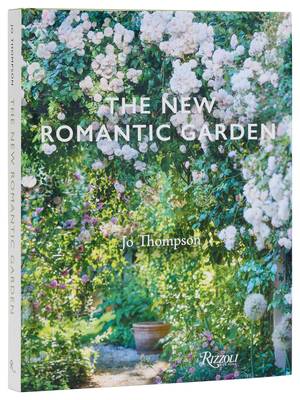 The New Romantic Garden By Jo Thompson Cover Image