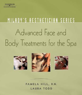 Milady's Aesthetician Series: Advanced Face and Body Treatments for the Spa  (Paperback)