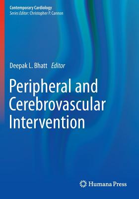 Peripheral and Cerebrovascular Intervention (Contemporary Cardiology) Cover Image
