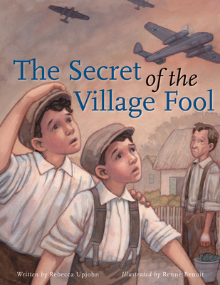 The Secret of Village Fool By Rebecca Upjohn, Renné Benoit (Illustrator) Cover Image