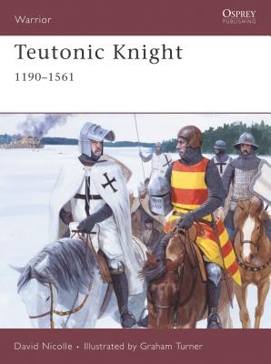 Teutonic Knight: 1190–1561 (Warrior #124) Cover Image