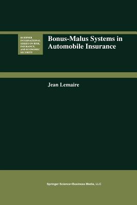 Bonus-Malus Systems in Automobile Insurance By Jean Lemaire Cover Image