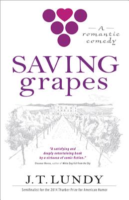 Saving Grapes By J. T. Lundy Cover Image