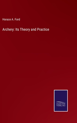 Archery: Its Theory and Practice Cover Image