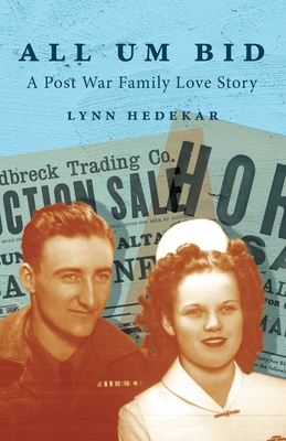 All Um Bid: A Post War Family Love Story Cover Image