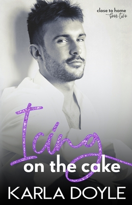 Icing on the Cake (Close to Home #2)
