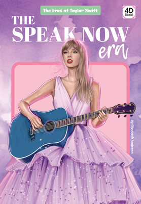 Speak Now Era (Eras of Taylor Swift) | mitpressbookstore