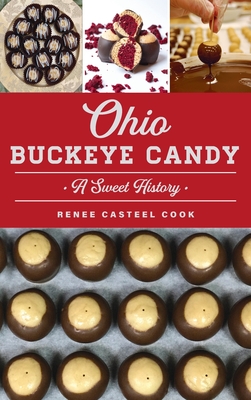 Ohio Buckeye Candy: A Sweet History (American Palate) Cover Image