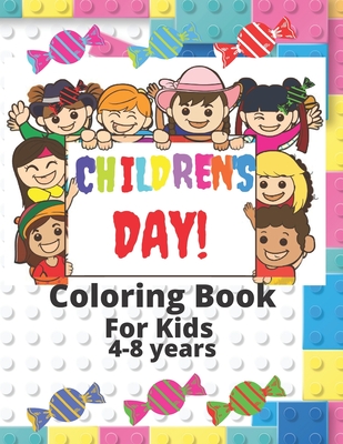 Children's Day Coloring Book For Kids 4-8 Ages: For Happy Boy Girl