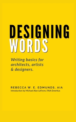 Designing Words (eBook Edition #1) By Rebecca W. E. Aia Edmunds Cover Image