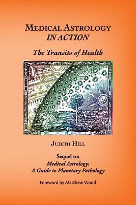 Medical Astrology In Action: The Transits of Health Cover Image