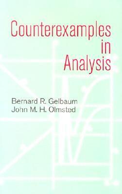Counterexamples in Analysis (Dover Books on Mathematics) Cover Image