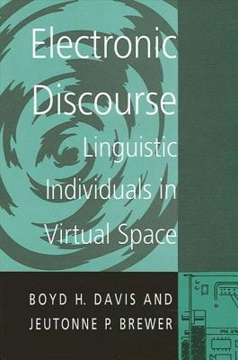 Electronic Discourse: Linguistic Individuals in Virtual Space Cover Image