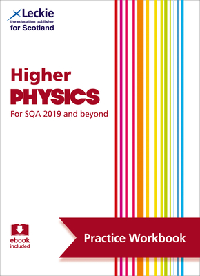 Higher Physics for SQA 2019 and Beyond Practice Workbook Cover Image
