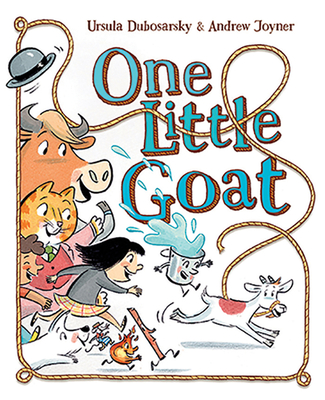 One Little Goat By Ursula Dubosarsky, Andrew Joyner (Illustrator) Cover Image