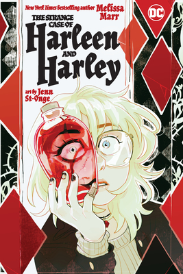 The Strange Case of Harleen and Harley By Melissa Marr, Jenn St-Onge (Illustrator) Cover Image