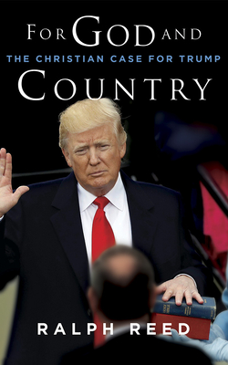 For God and Country: The Christian Case for Trump Cover Image