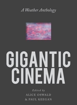 Gigantic Cinema: A Weather Anthology Cover Image