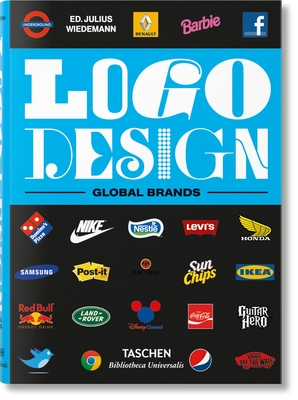 LOGO Design. Global Brands By Julius Wiedemann (Editor) Cover Image