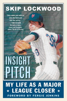 Insight Pitch: My Life as a Major League Closer Cover Image