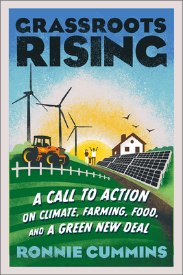 Grassroots Rising: A Call to Action on Climate, Farming, Food, and a Green New Deal Cover Image