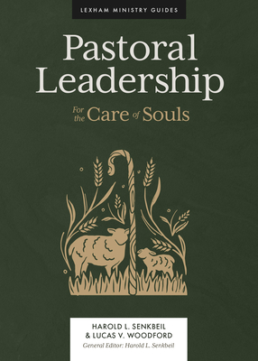 Pastoral Leadership: For the Care of Souls Cover Image