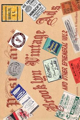 Brooklyn Vintage Ads And Other Ephemeral Vol 2 (Color) Cover Image