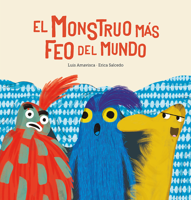 Cover for El Monstruo Màs Feo del Mundo