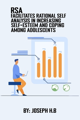RSA Facilitates Rational Self Analysis in Increasing Self-Esteem and Coping Among Adolescents Cover Image