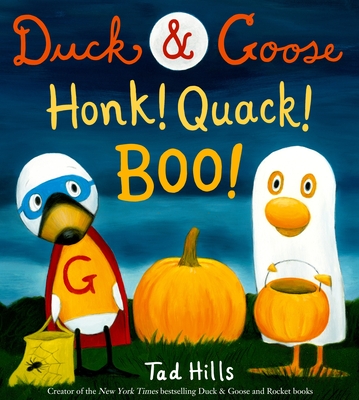 Duck & Goose, Honk! Quack! Boo!: A Picture Book for Kids and Toddlers Cover Image