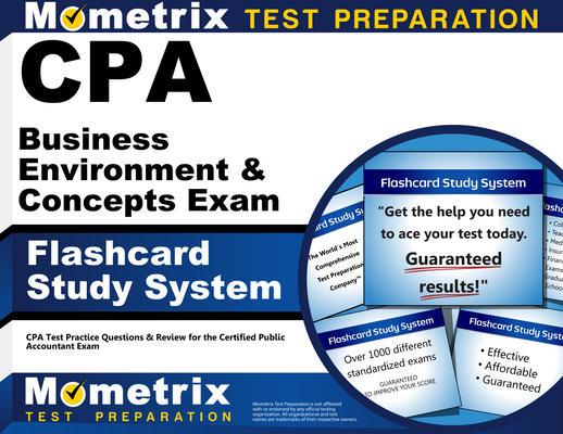 CPA Business Environment & Concepts Exam Flashcard Study System: CPA Test Practice Questions & Review for the Certified Public Accountant Exam By Mometrix Accounting Certification Test T (Editor) Cover Image
