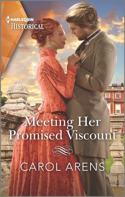 Meeting Her Promised Viscount By Carol Arens Cover Image