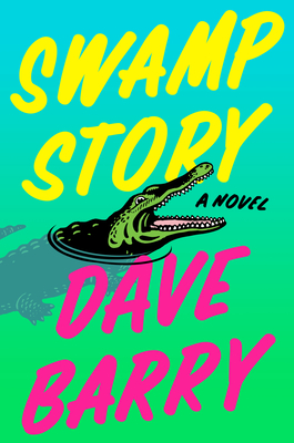 Swamp Story By Dave Barry Cover Image