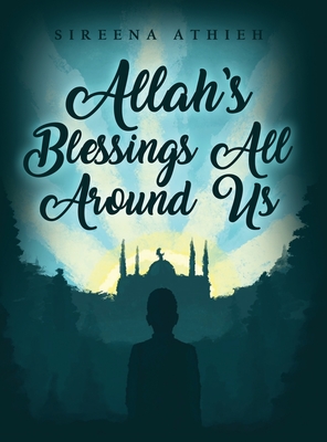 Allah's Blessings All Around Us Cover Image