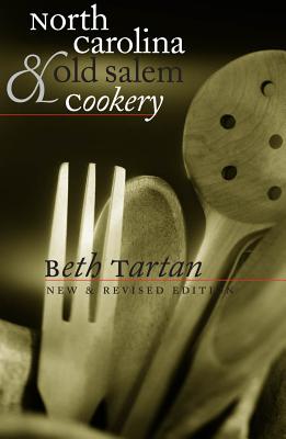 Cover for North Carolina and Old Salem Cookery (Chapel Hill Books)