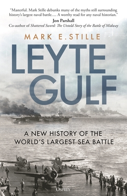 Leyte Gulf: A New History of the World's Largest Sea Battle Cover Image